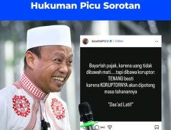 Unggahan Das’ad Latif  Soal Pajak, Soroti Penegakan Hukum, Singgung Remisi Koruptor