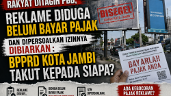 Rakyat Ditagih PBB, Reklame Diduga Belum Bayar Pajak dan Dipersoalkan Izinnya Dibiarkan Berdiri: BPPRD Kota Jambi Takut kepada Siapa?