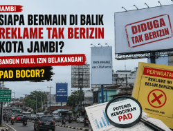 Siapa Bermain di Balik Reklame Tak Berizin Kota Jambi? Bangun Dulu, Izin Belakangan, PAD Bocor?